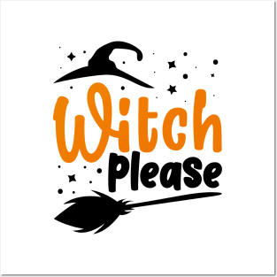 Witch Please Posters and Art